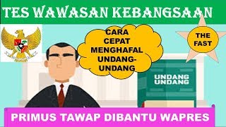 Cara MUDAH Menghafal Bunyi Pasal dan Ayat Pada UNDANG-UNDANG - Tes Wawasan Kebangsaan