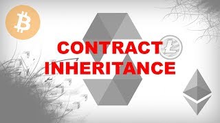 Contract Inheritance [Create Blockchain Applications Using Solidity]