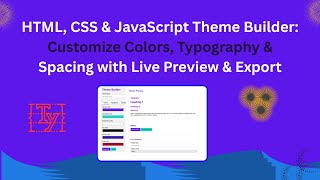 Custom Theme Builder with HTML, CSS, and JavaScript | Step-by-Step Guide 🎨✨