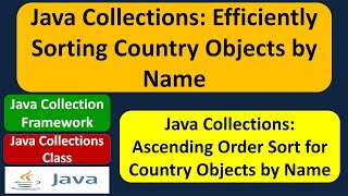 Java Collections: Efficiently Sorting Country Objects by Name