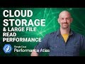 Cloud Storage & Large File Read Performance (Cloud Performance Atlas)