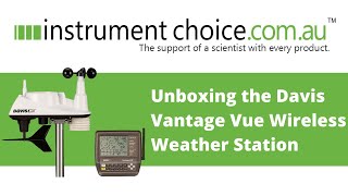 Unboxing the Davis Vantage Vue Weather Station