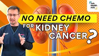 Chemo Doesn’t Always Work for Kidney Cancer? Treatment Options Explained