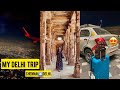 My Delhi trip experience 💢🥰 | travel vlog