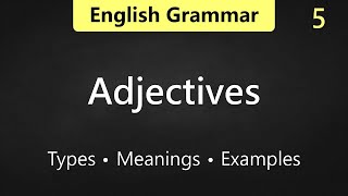 Class 5 - Adjectives (All types, Forms, Rules)