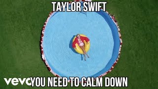 Taylor Swift - You Need To Calm Down (Clean)
