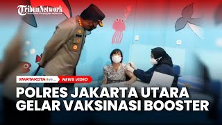 Tindaklanjuti Arahan Jokowi, Polres Metro Jakarta Utara Gelar Vaksinasi Booster di Mal Artha Gading