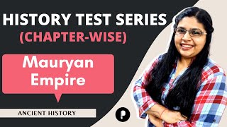 History Test Series | Mauryan Empire | Ancient History | MCQ series