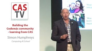 Simon Humphreys - Building the Codemás community: learning from CAS