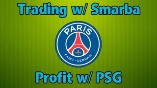 FUT 13 - How to Make Coins - Trading w/ Smarba (Profit w/ PSG)