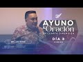 AYUNO Y ORACIÓN DIA 3 CIERRE  | Ap-.Luis Rivas | 25-09-2024