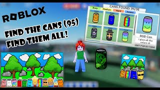 How to find all 95 Cans in Find the Cans Roblox