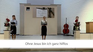 Ohne Jesus bin ich ganz hilflos