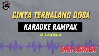 CINTA TERHALANG DOSA - ( KARAOKE RAMPAK ) Didi Aswadi