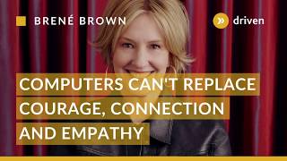 Computers Can't Replace Connection and Empathy | Brene Brown | 60 sec clips of wisdom