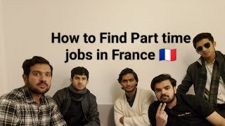 How to find part time job in France 🇫🇷 #internationalstudents #france