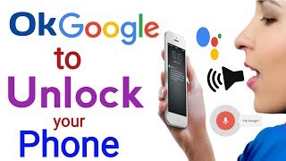 Unlock your phone with OK Google Voice | how to lock & Unlock your phone with Google Assistan