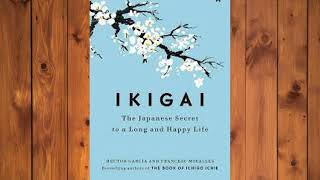Ikigai: The Japanese secret to a long and happy life: Audio Book/ Interpretation