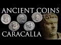 Ancient Coins: Caracalla the Cruel Emperor