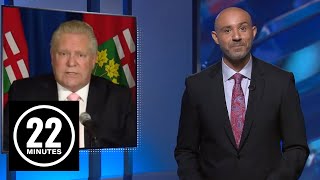 Doug Ford’s orders are very clear. Or are they? | 22 Minutes