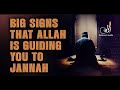 Clear Signs: That You’re on the Path to Jannah