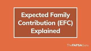 What does the EFC (Expected Family Contribution) mean?