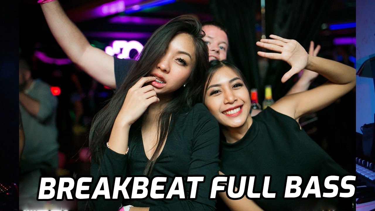 Breakbeat Terbaru Full Bass Youtube Music