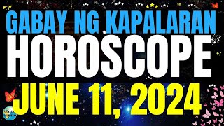 Horoscope Ngayong Araw June 11, 2024 🔮 Gabay ng Kapalaran Horoscope Tagalog #horoscopetagalog