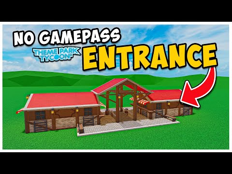 No Gamepass Entrance Tutorial in Theme Park Tycoon 2!
