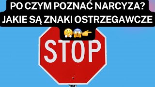 NARCYZ👉PO CZYM POZNAĆ NARCYZA?JAKIE SĄ ZNAKI OSTRZEGAWCZE😤😱👉 #narcyz #socjopata #psychopata