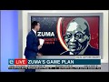 Jacob Zuma's game plan