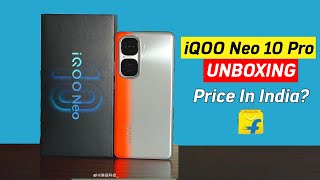 iQOO Neo 10 Pro 5G Unboxing \u0026 Price In India | iQOO Neo 10 Pro 5G Launch Date In India