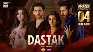 Dastak Episode 4 | Highlights | Sohai Ali Abro | Ali Raza | ARY Digital Drama