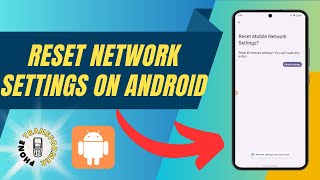 How to Reset Network Settings on Android