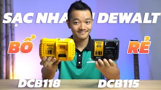 Đánh Giá Cục Sạc Nhanh Dewalt DCB118, DCB 115 | Sạc Nhanh Và Rẻ, Tuy Nhiên Còn Đơn Sơ