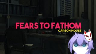 Ngurus rumah orang di datengin mantan [FEARS TO FATHOM:CARSON HOUSE]