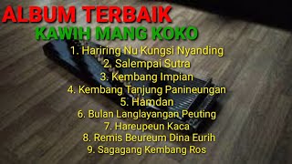 9 Kawih Terbaik Mang Koko Koswara | DEAS SUNDA |