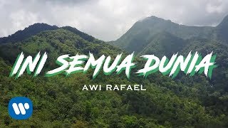 Awi Rafael - Ini Semua Dunia! (Official Music Video)