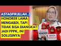 Astagfirullah, HONORER Lama Mengabdi Tidak Bisa Diangkat Menjadi PPPK 2024, Ini Solusinya