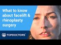 Facelift and rhinoplasty surgery: what you need to know