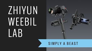 ZHIYUN WEEBIL LAB Review - Simply a beast