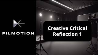 Creative Critical Reflection 1