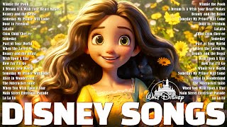 New Walt Disney Songs Playlist 💟 Disney Music 2023 🎶 The Ultimate Disney Classic Songs
