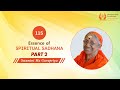 115 - Essence of Spiritual Sadhana Part 2 | Swamini Ma Gurupriya
