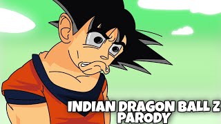 The Indian Dragon Ball Z Parody