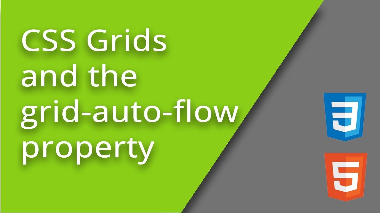Css Grid And Grid Auto Flow Css Grid And Grid Auto Flow
