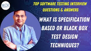 What is Specification based or Black Box Testing | Software Testing Interview Questions