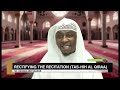 rectifying the recitation tas hih al qiraa sheikh hassan abd shakur horizontv kenya