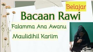 Belajar Bacaan Rawi Falamma Ana Awanu