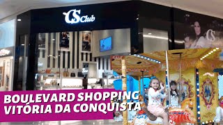 Boulevard Shopping Vitória da Conquista - Passeio e Muita Diversão - Compras na CS - Pais de Três